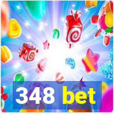 348 bet